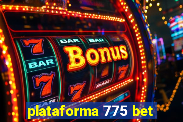 plataforma 775 bet