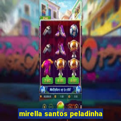 mirella santos peladinha