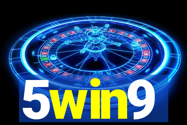 5win9