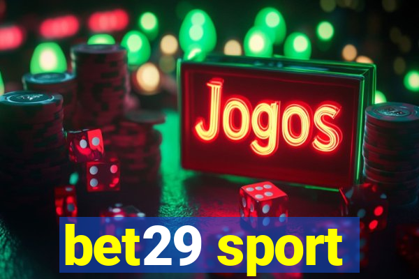 bet29 sport