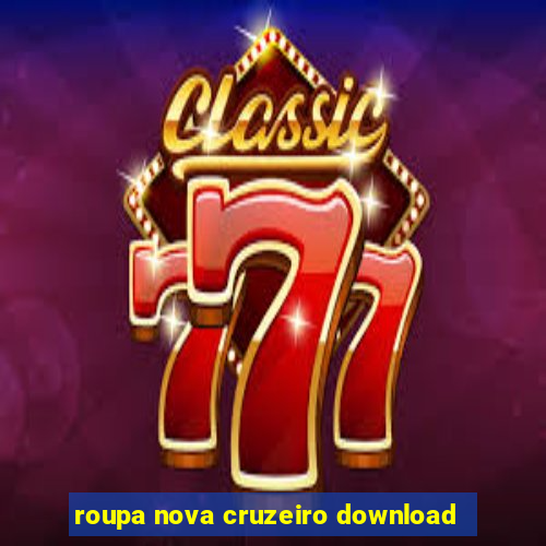 roupa nova cruzeiro download