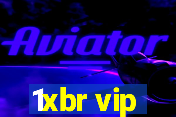 1xbr vip