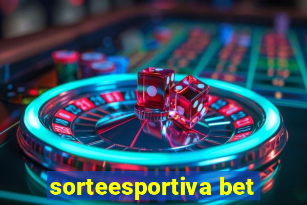 sorteesportiva bet