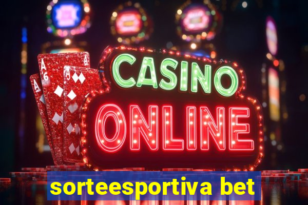 sorteesportiva bet