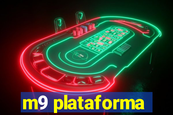 m9 plataforma