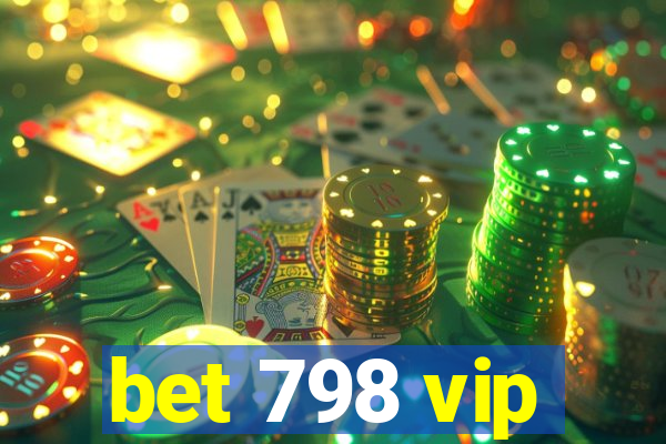 bet 798 vip