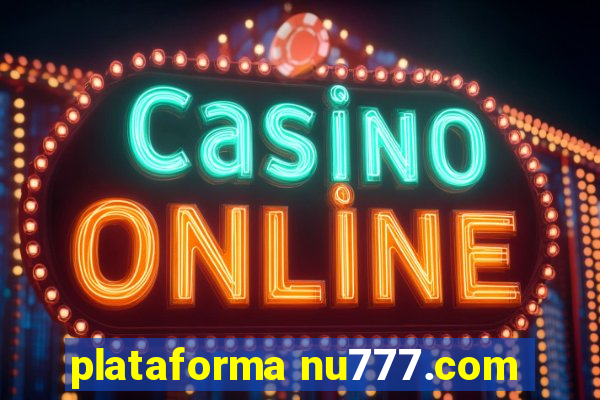 plataforma nu777.com