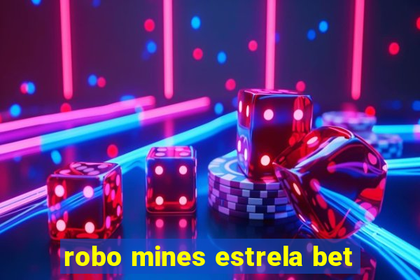 robo mines estrela bet