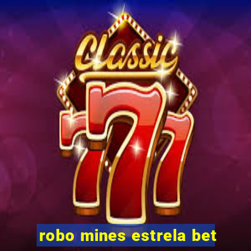 robo mines estrela bet