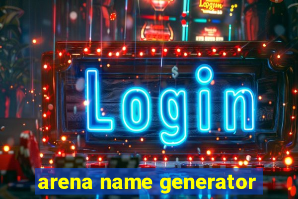 arena name generator