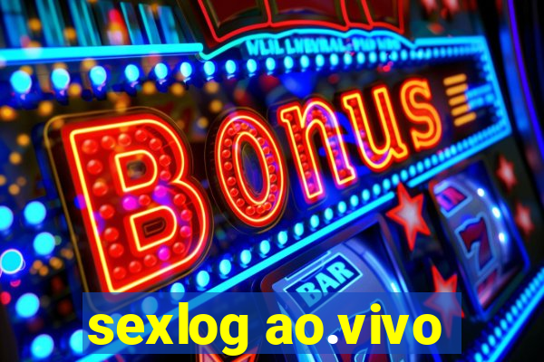 sexlog ao.vivo