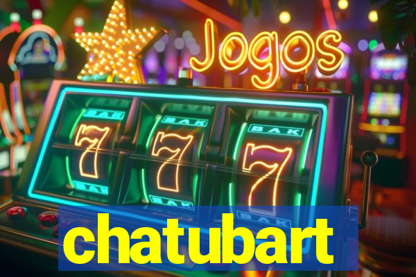 chatubart