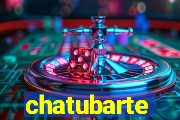 chatubarte