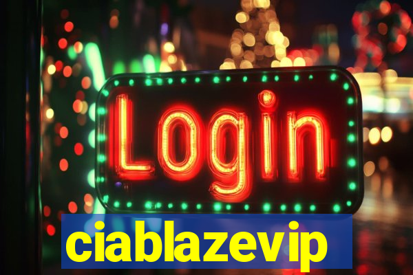 ciablazevip