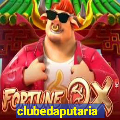 clubedaputaria