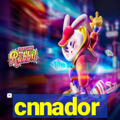 cnnador