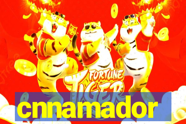 cnnamador