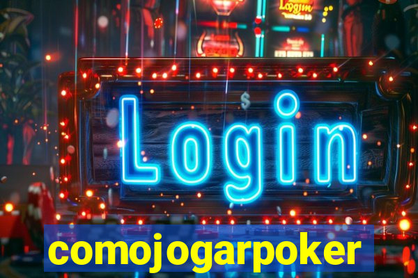 comojogarpoker