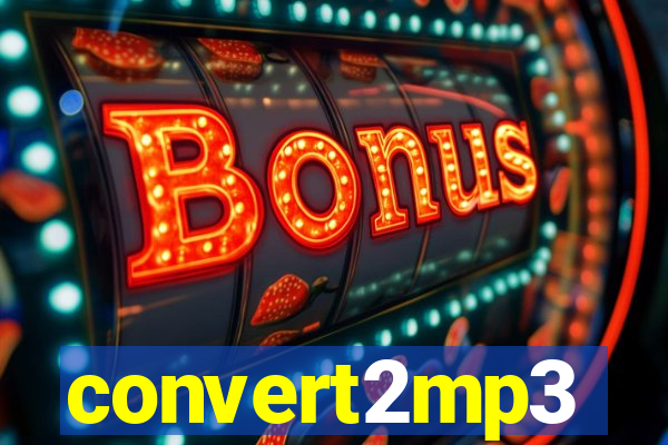 convert2mp3