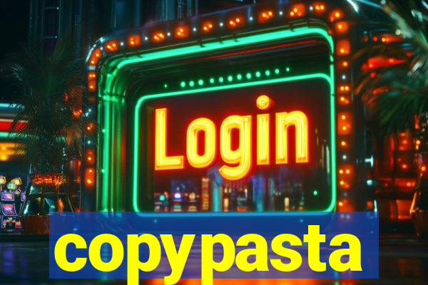 copypasta