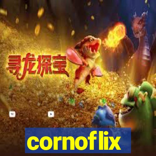 cornoflix