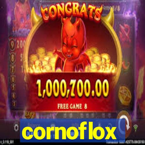 cornoflox