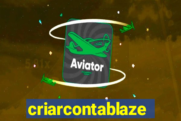 criarcontablaze