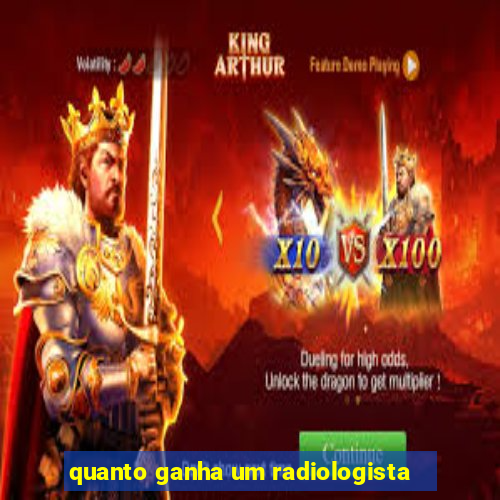 quanto ganha um radiologista