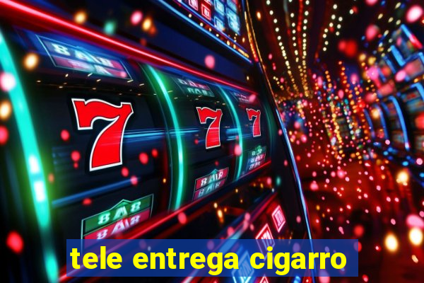 tele entrega cigarro