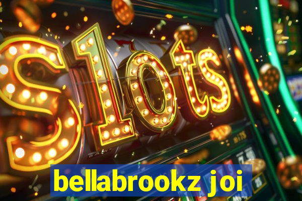 bellabrookz joi