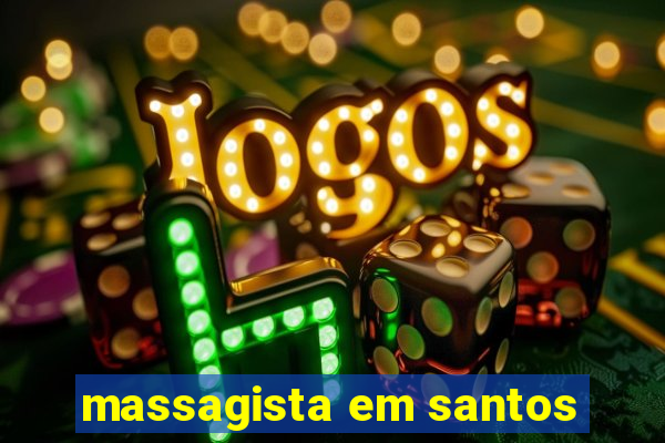 massagista em santos