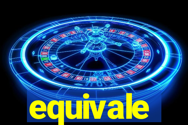 equivale