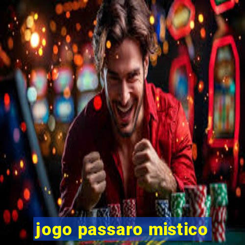 jogo passaro mistico