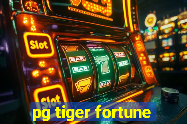 pg tiger fortune