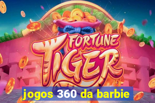 jogos 360 da barbie