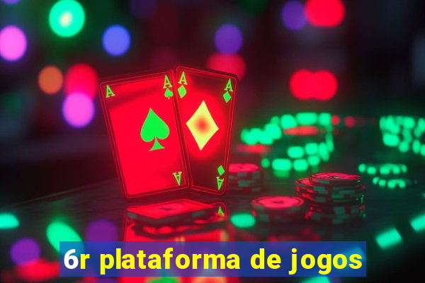 6r plataforma de jogos