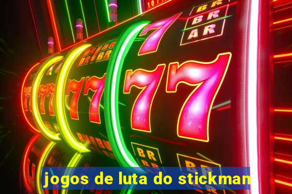 jogos de luta do stickman