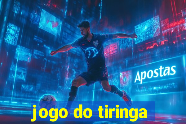 jogo do tiringa