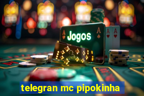 telegran mc pipokinha