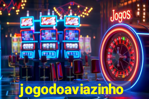 jogodoaviazinho