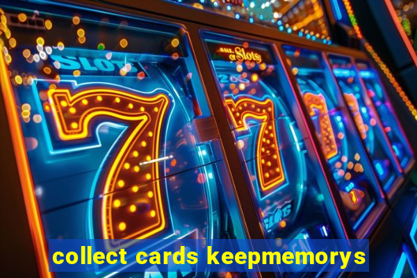 collect cards keepmemorys