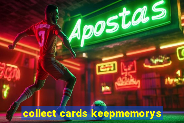 collect cards keepmemorys