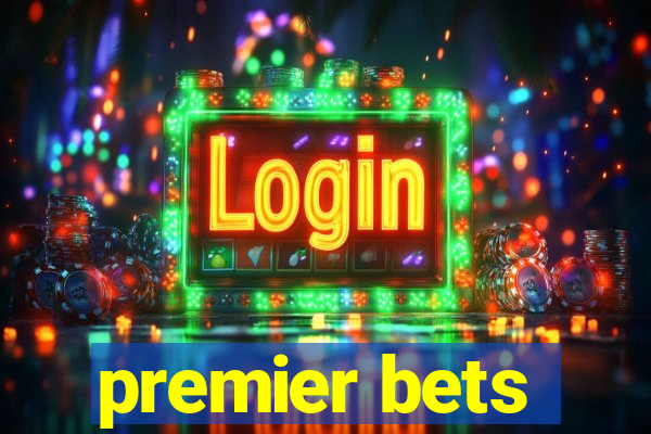 premier bets