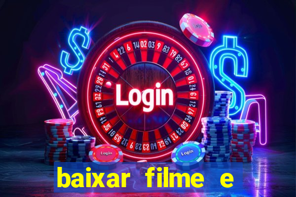 baixar filme e series mp4