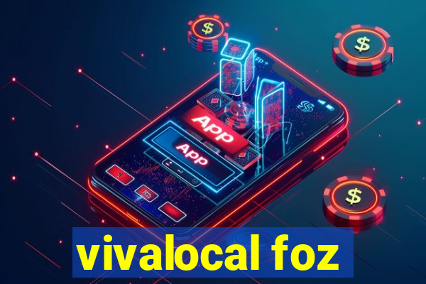 vivalocal foz