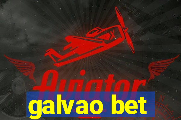 galvao bet