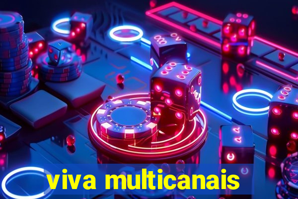 viva multicanais