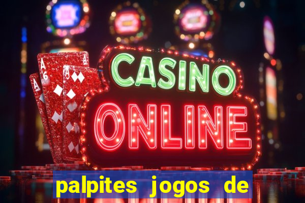 palpites jogos de quarta feira