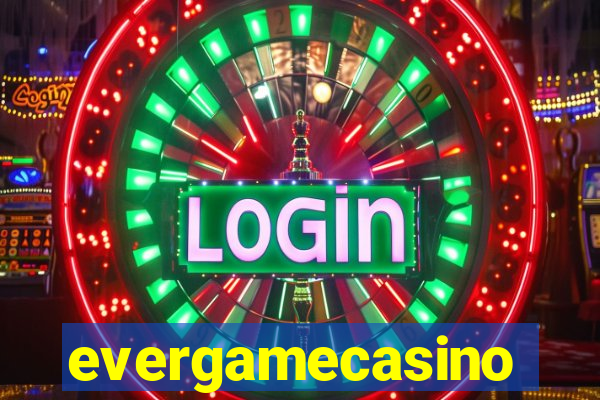 evergamecasino