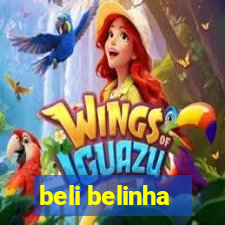 beli belinha